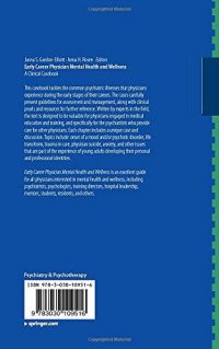 Early Career Physician Mental Health and Wellness: A Clinical Casebook 1st ed. 2019 Edition by Janna S. Gordon-Elliott (Editor), Anna H. Rosen (Editor)