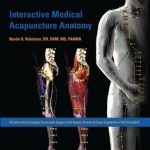 Interactive Medical Acupuncture Anatomy 1st Edition by Narda G. Robinson  (Author)
