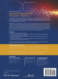 Hendee’s Radiation Therapy Physics 4th Edition by Todd Pawlicki (Author), Daniel J. Scanderbeg (Author), George Starkschall (Author)