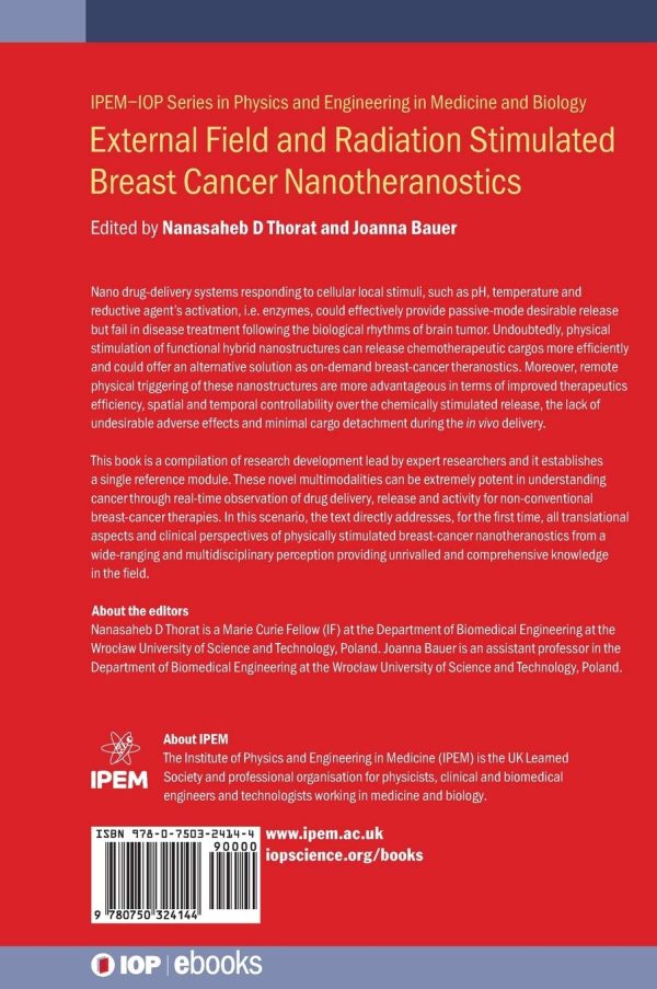 External Field and Radiation Stimulated Breast Cancer Nanotheranostics (IOP Expanding Physics) by Nanasaheb D Thorat (Author), Joanna Prof. Bauer (Author), Rohini Dr. Kitture (Author), Sachin Dr. Otari (Author), Vijaykumar Dr. Jadhav (Author)