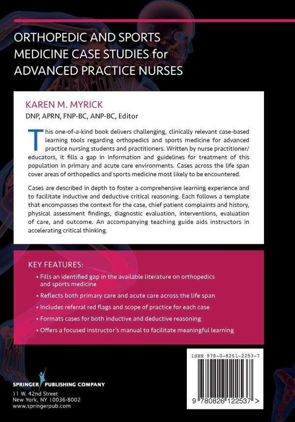 Orthopedic and Sports Medicine Case Studies for Advanced Practice Nurses 1st Edition by Karen Myrick DNP APRN FNP ONP FAAN (Editor)