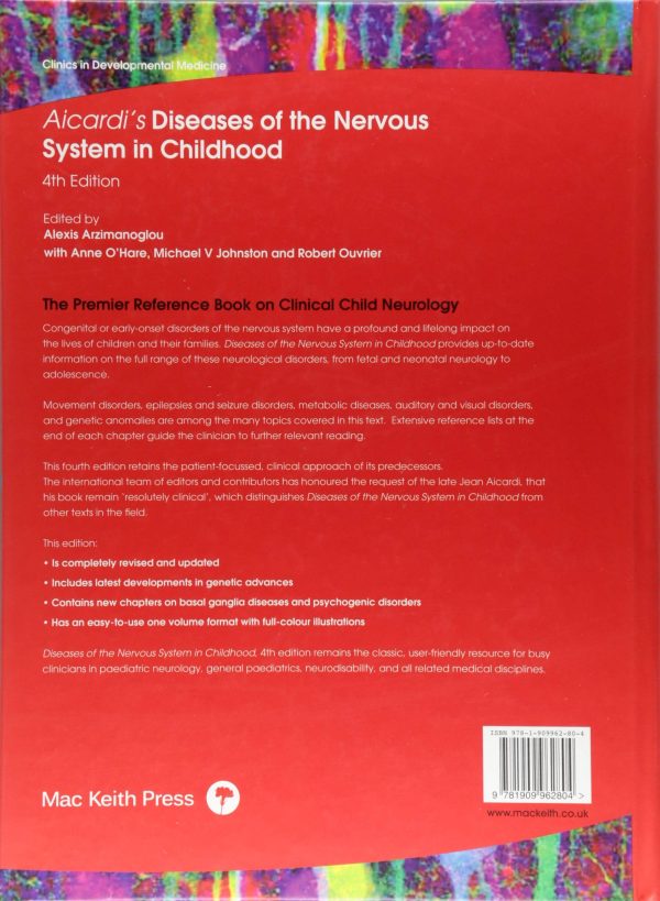 Aicardi’s Diseases of the Nervous System in Childhood (Clinics in Developmental Medicine) 4th Edition by Alexis Arzimanoglou (Author), Anne O’ Hare (Author), Michael Johnston (Author), Robert A. Ouvrier (Author)