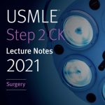 Kaplan USMLE Step 2 CK Lecture Notes 2021: Surgery