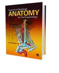 Surgical and Radiologic Anatomy for Oral Implantology 1st Edition by Louie Al-Faraje (Author)
