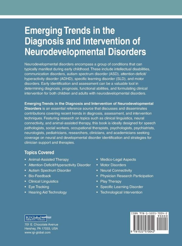 Emerging Trends in the Diagnosis and Intervention of Neurodevelopmental Disorders (Advances in Medical Technologies and Clinical Practice) 1st Edition by Sanjeev Kumar Gupta (Author, Editor), Srinivasan Venkatesan (Editor), S.P. Goswami (Editor), Rajeev Kumar (Editor)