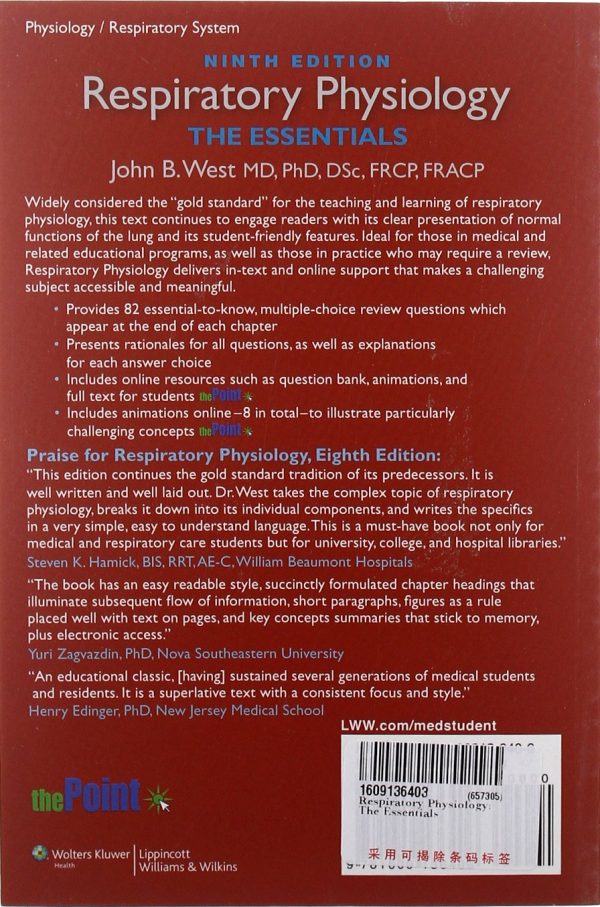 Respiratory Physiology: The Essentials (Respiratory Physiology: The Essentials (West)) 9th Edition by Ph.D. West, John B., M.D. (Author)