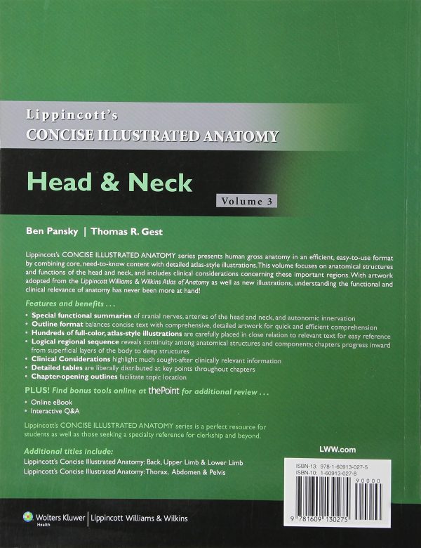 Lippincott Concise Illustrated Anatomy: Head & Neck (Volume 3) (Lippincott’s Concise Illustrated Anatomy) 3rd Edition by Ben Pansky PhD MD (Author), Thomas R. Gest PhD (Author)