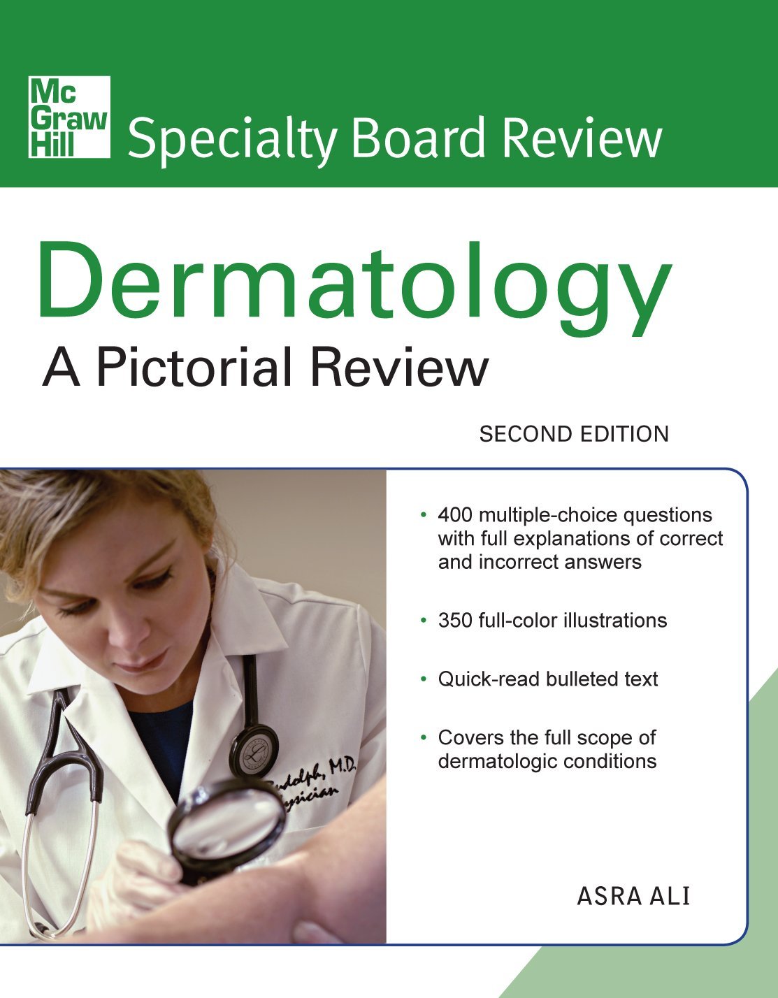 McGraw-Hill Specialty Board Review Dermatology: A Pictorial Review, Second Edition 2nd Edition by Asra Ali (Author)