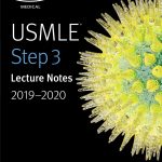 USMLE Step 3 Lecture Notes 2019-2020 Proprietary Edition by Kaplan Medical (Author)