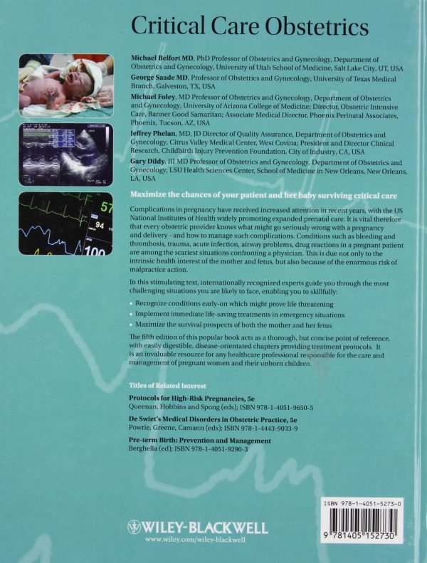 Critical Care Obstetrics 5th Edition by Michael A. Belfort (Editor), George R. Saade (Editor), Michael R. Foley (Editor), Jeffrey P. Phelan (Editor), Gary A. Dildy (Editor)