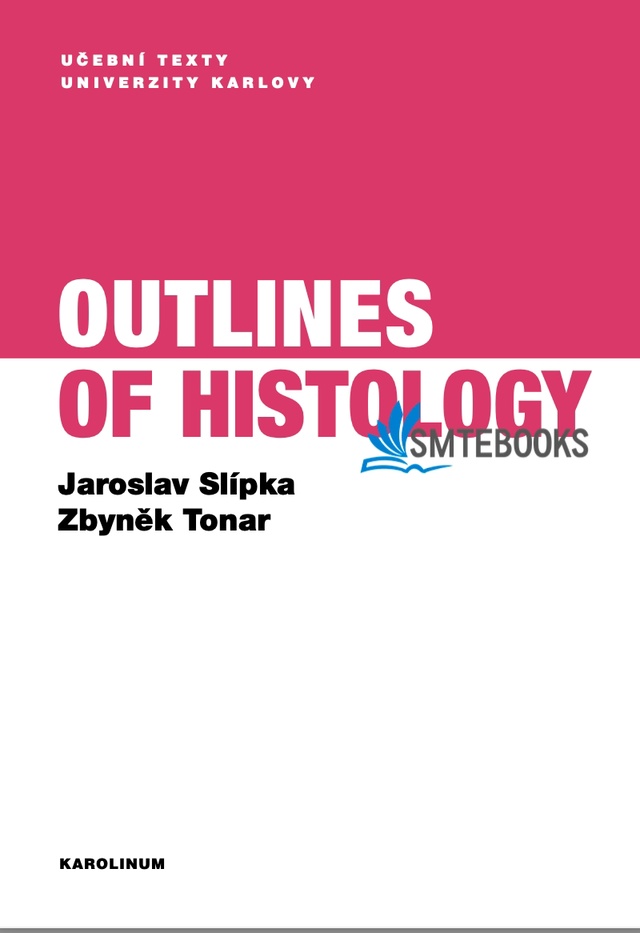 Outlines of Histology (Slipka) 1 ed (2017)