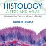 Histology. A Text and Atlas. With Correlated Cell and Molecular Biology (Pawlina) 9 ed (2023)