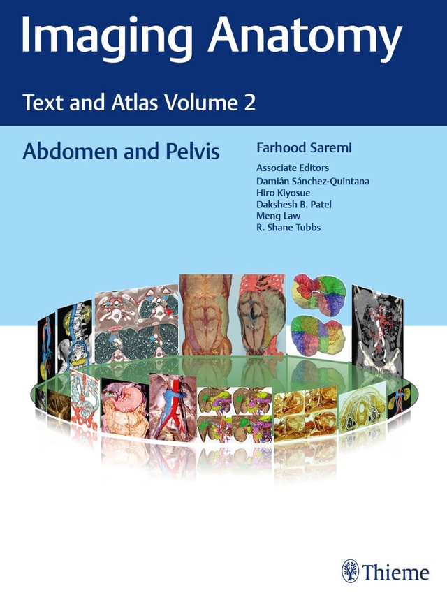 Imaging Anatomy Text and Atlas. Volume 2 Abdomen and Pelvis (Saremi) 1 ed (2023)