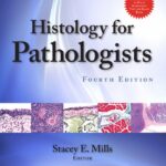 Mills – Histology for Pathologists. 4 ed. 2012. 1362 p.