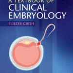 A Textbook of Clinical Embryology (Girsh) 1st edition (2021)