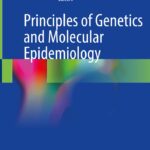 Principles of Genetics and Molecular Epidemiology (Gomez-Verjan) 1st edition (2022)