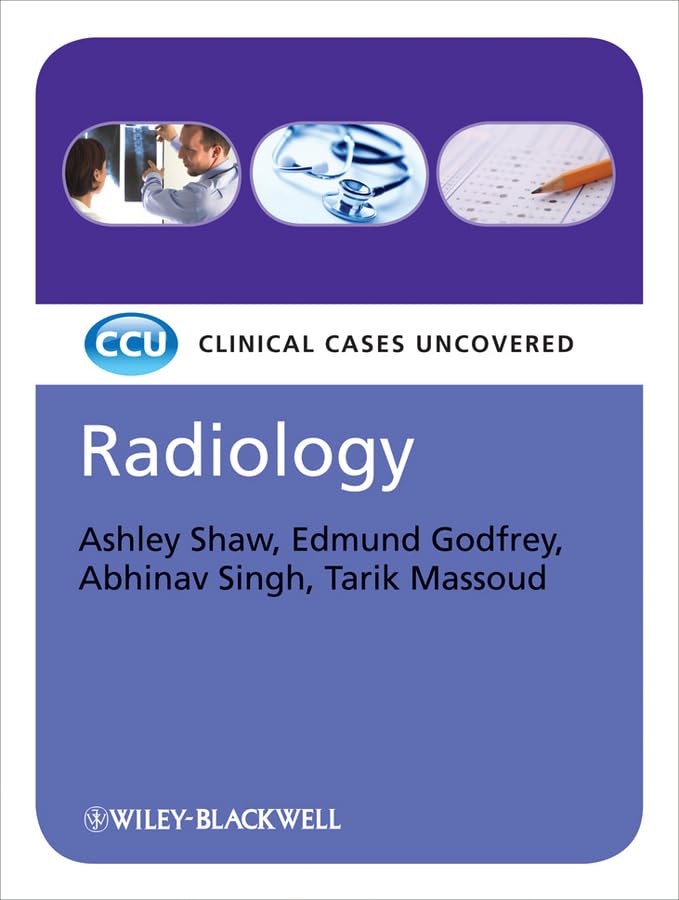 Radiology. Clinical Cases Uncovered (Show) 1st edition (2009)