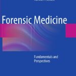 Forensic Medicine Fundamentals and Perspectives (Dettmeyer) 1st edition (2014)