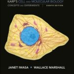 Karp’s Cell and Molecular Biology (Karp) 8th edition (2016)