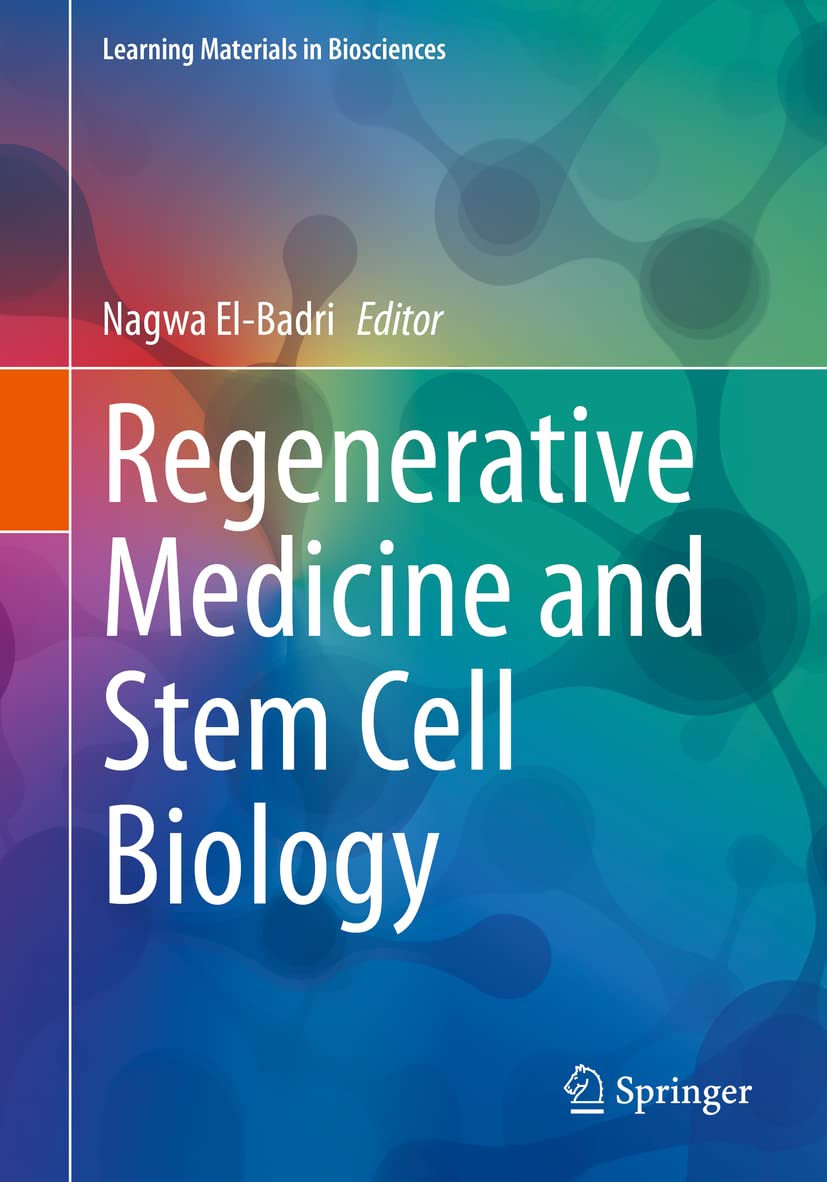 Regenerative Medicine and Stem Cell Biology (El-Badri) 1 ed (2020)