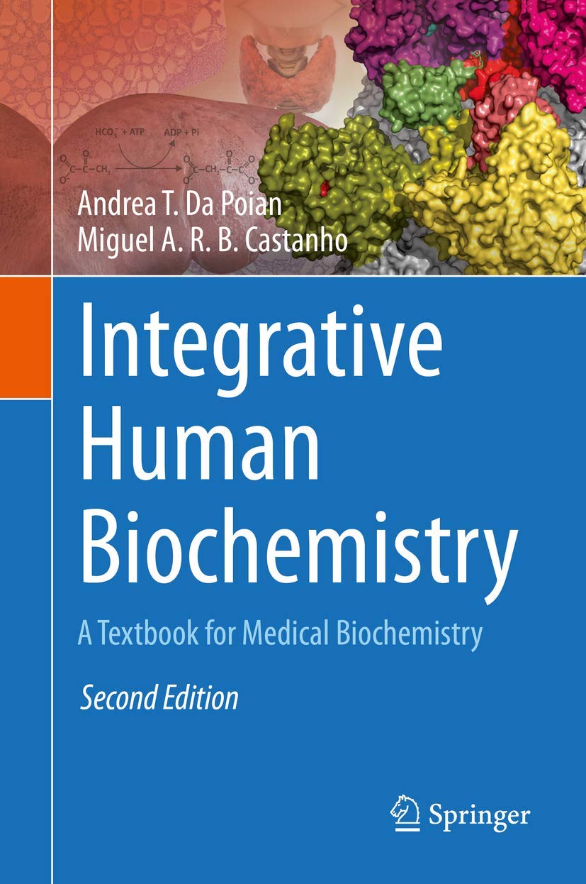 Integrative Human Biochemistry. A Textbook for Medical Biochemistry (Poian) ed 2 (2021)