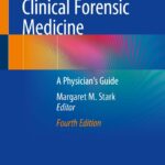 Clinical Forensic Medicine A Physicians Guide (Stark) 4th edition (2020)