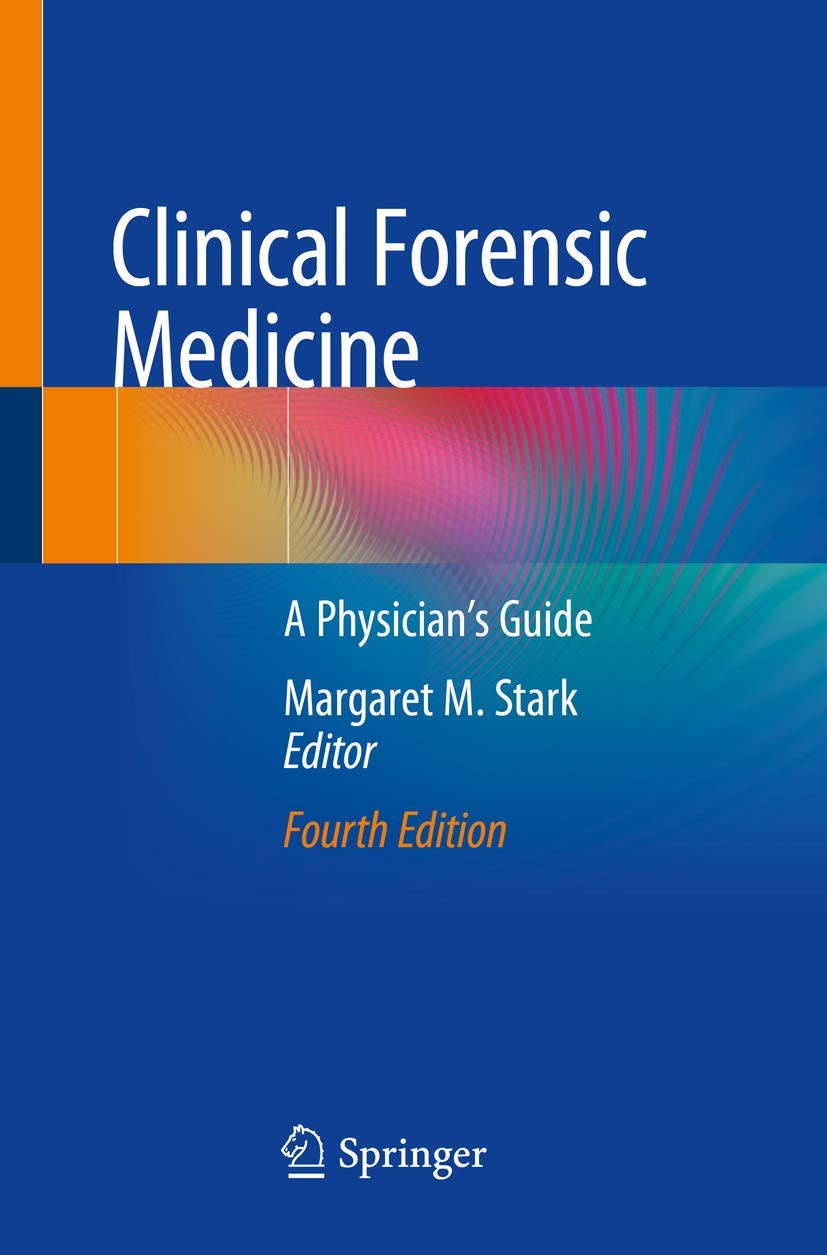 Clinical Forensic Medicine A Physicians Guide (Stark) 4th edition (2020)