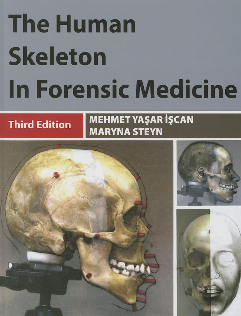 The Human Skeleton In Forensic Medicine (Iscan) 3rd edition (2013)