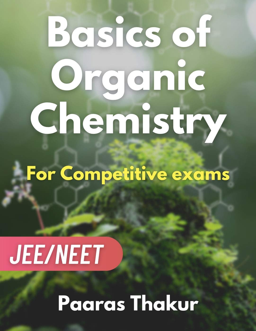 Basics of Organic Chemistry (Thakur) 1st editon (2021)