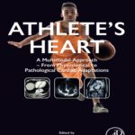 Athlete’s Heart: A Multimodal Approach – From Physiological to Pathological Cardiac Adaptations (D’Andrea) 1 ed (2023)