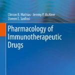 Pharmacology of Immunotherapeutic Drugs (Mathias) 1 ed (2020)