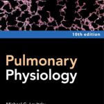 Pulmonary Physiology (Levitzky) 10 ed (2022)