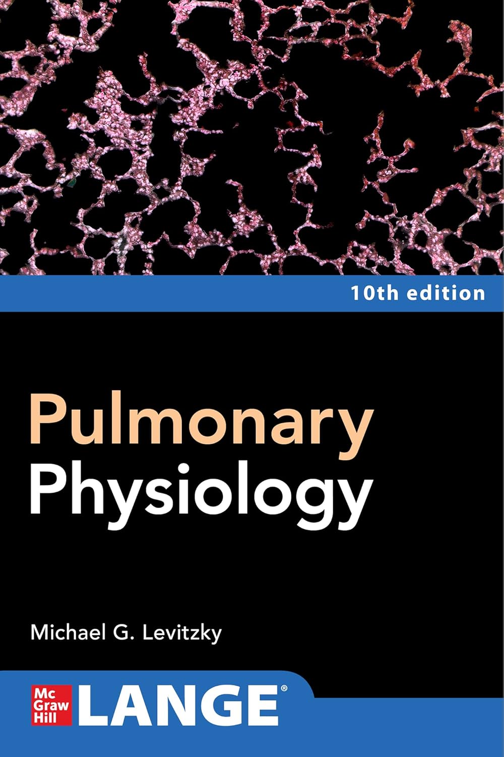 Pulmonary Physiology (Levitzky) 10 ed (2022)