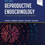 Yen & Jaffe’s Reproductive Endocrinology. Physiology, Pathophysiology, and Clinical Management (Strauss) 9 ed (2024)