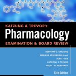 Katzung & Trevor’s Pharmacology. Examination & Board Review (Katzung) 13 ed (2021)