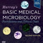 Murray’s Basic Medical Microbiology : Foundations and Cases (Murray) 2 ed (2024)