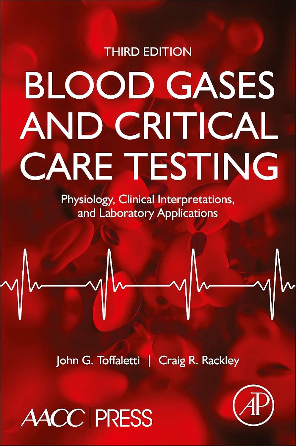 Blood Gases and Critical Care Testing. Physiology, Clinical Interpretations, and Laboratory Applications (Toffaletti) 3 ed (2021)