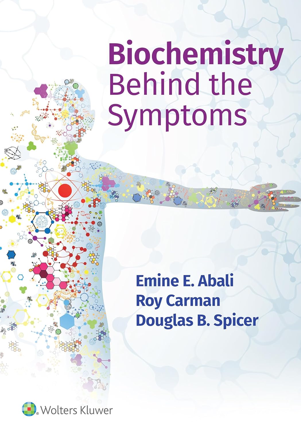 Biochemistry Behind the Symptoms (Abali) 1 ed (2023)