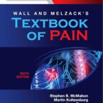 Wall & Melzack’s Textbook of Pain: Expert Consult – Online and Print (Wall and Melzack’s Textbook of Pain) 6th Edition