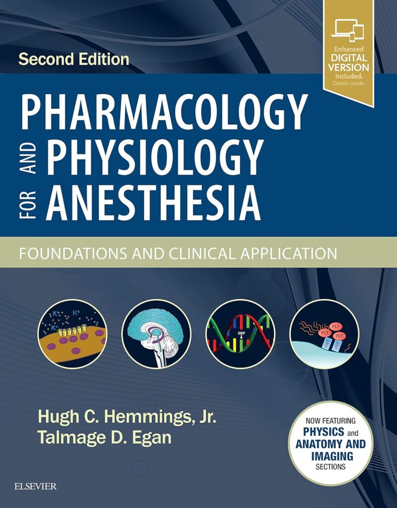 Pharmacology and Physiology for Anesthesia. Foundations and Clinical Application (Hemmings) 2 ed (2018)