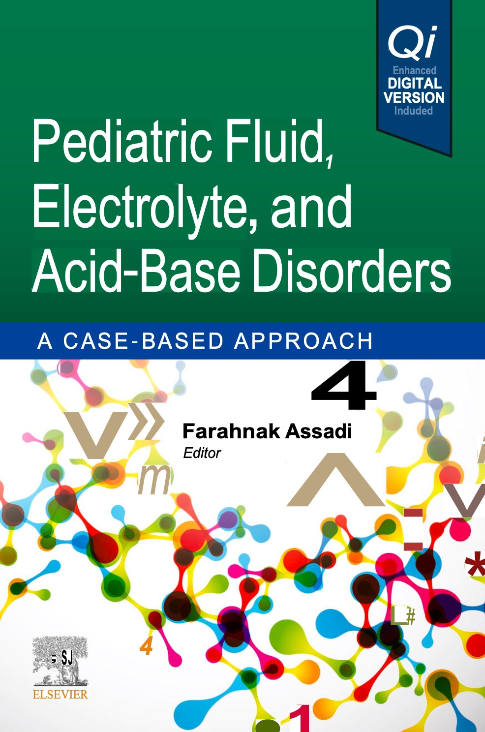 Pediatric Fluid, Electrolyte, and Acid-Base Disorders. A Case-Based Approach (Assadi) 1st edition (2023)