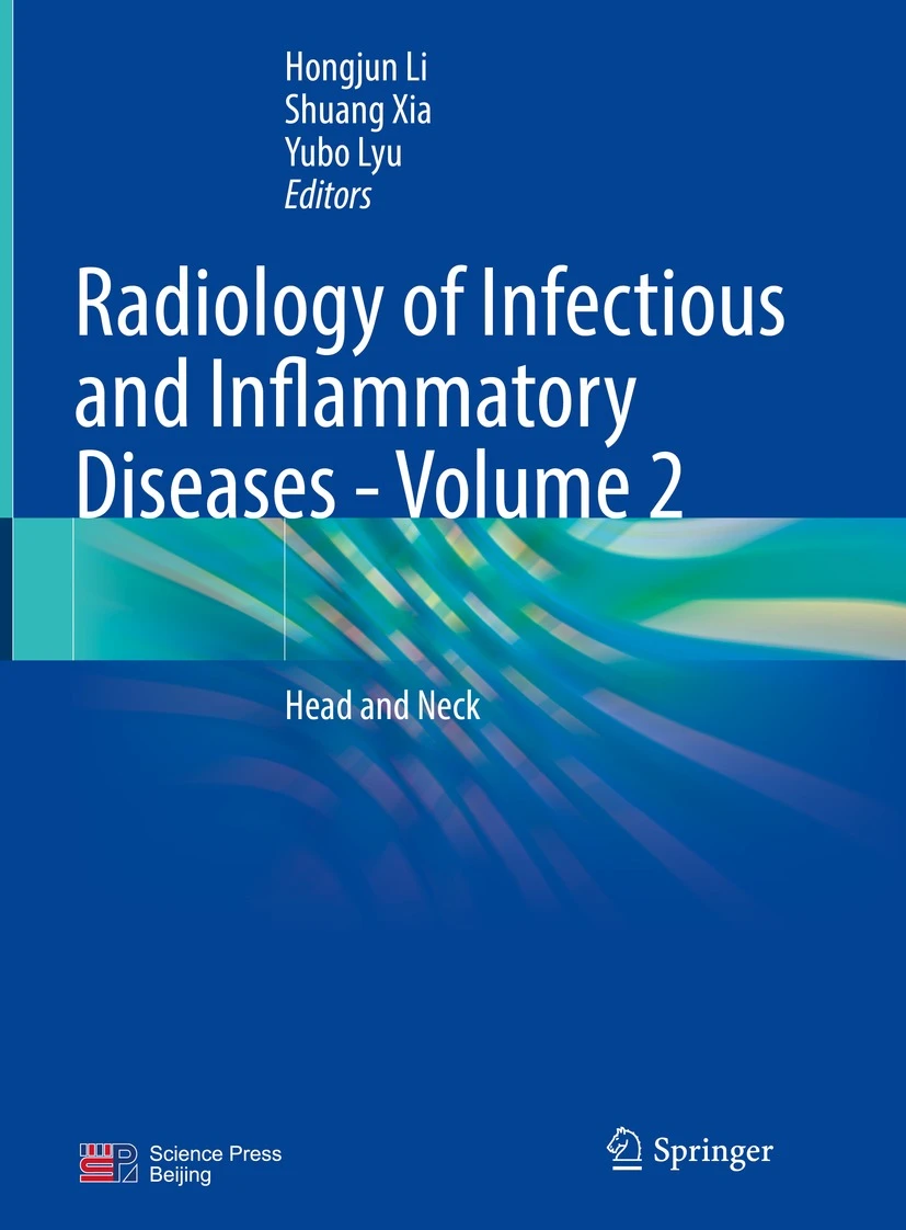 Radiology of Infectious and Inflammatory Diseases: Volume 2 – Head and Neck (Li) 1st edition (2023)