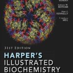 Harper’s Illustrated Biochemistry (Rodwell) Thirty-First Edition 31st (2018)