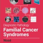 Diagnostic Pathology: Familial Cancer Syndromes (Nose) 2nd edition (2020)