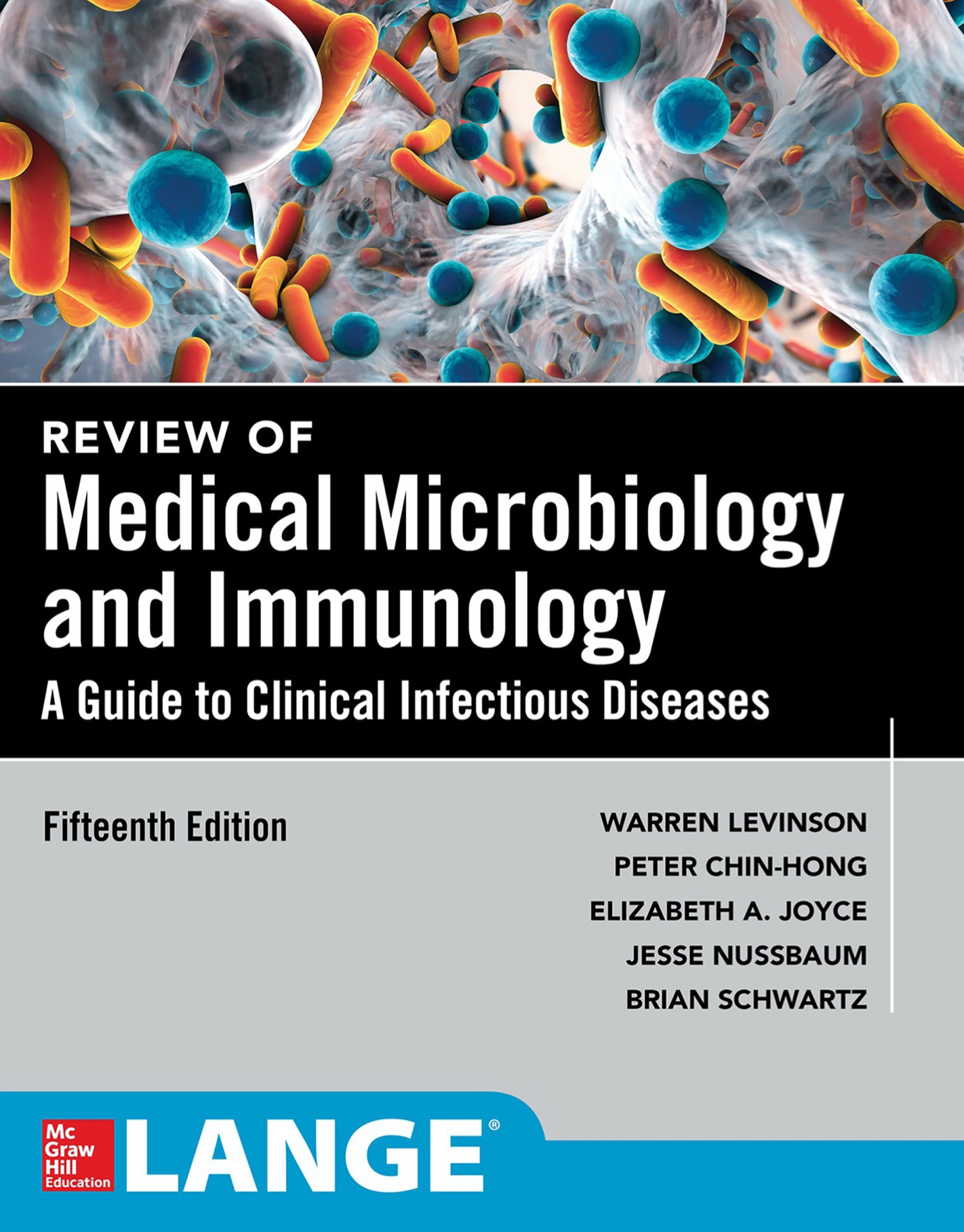 Review of Medical Microbiology & Immunology. A Guide to Clinical Infectious Diseases (Levinson) 15 ed (2018)