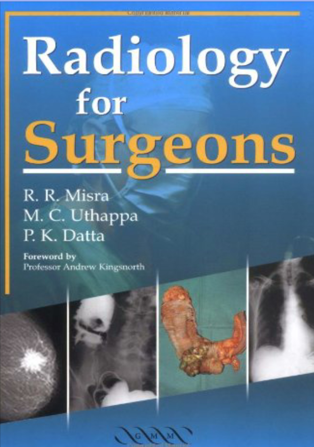 Radiology for Surgeons (Misra) 1 ed (2002)