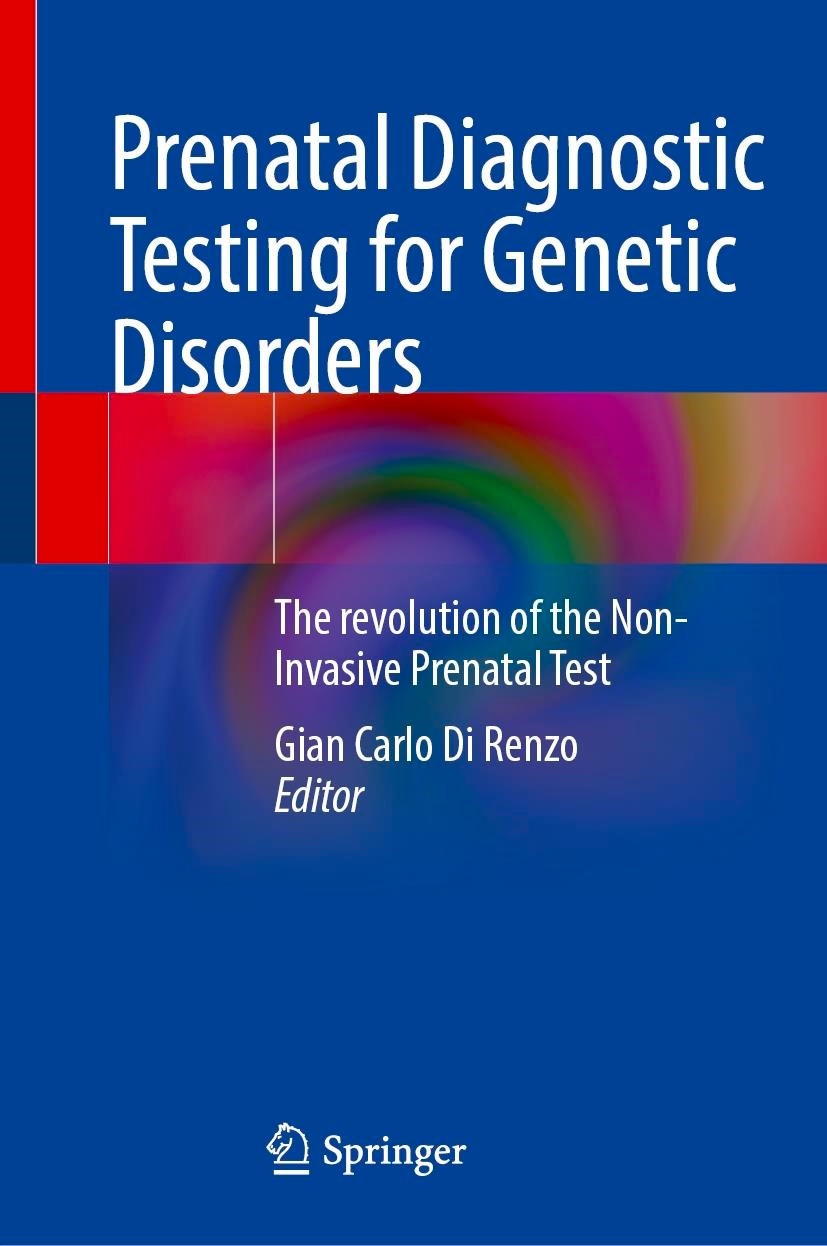 Prenatal Diagnostic Testing for Genetic Disorders: The revolution of the Non-Invasive Prenatal Test (Di Renzo) 1 ed (2023)