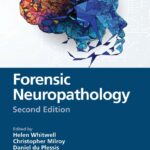 Forensic Neuropathology (Whitwell) 2nd edition (2021)