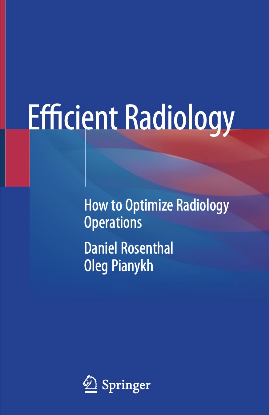 Efficient Radiology. How to Optimize Radiology Operations (Rosenthal) 1st edition (2021)