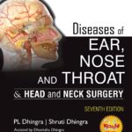 Diseases of Ear, Nose and Throat & Head and Neck Surgery (Dhingra) 7th edition (2017)